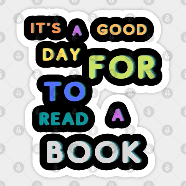 It's a good day for to read a book Sticker by BEZZAIM
